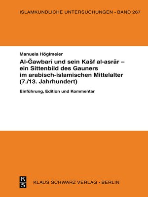 cover image of Al-Gawbari und sein Kashf al-asrar--ein Sittenbild des Gauners im arabisch-islamischen Mittelalter